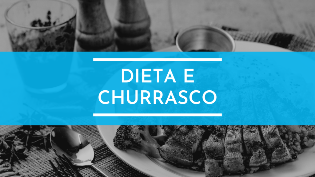 dieta e churrasco